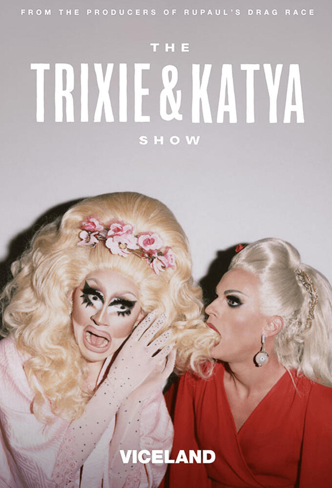 Trixie and Katya